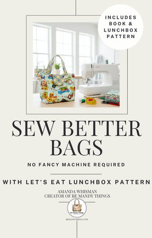 Sew Better Bags eBook: Confident Bagmaking on a Basic Machine