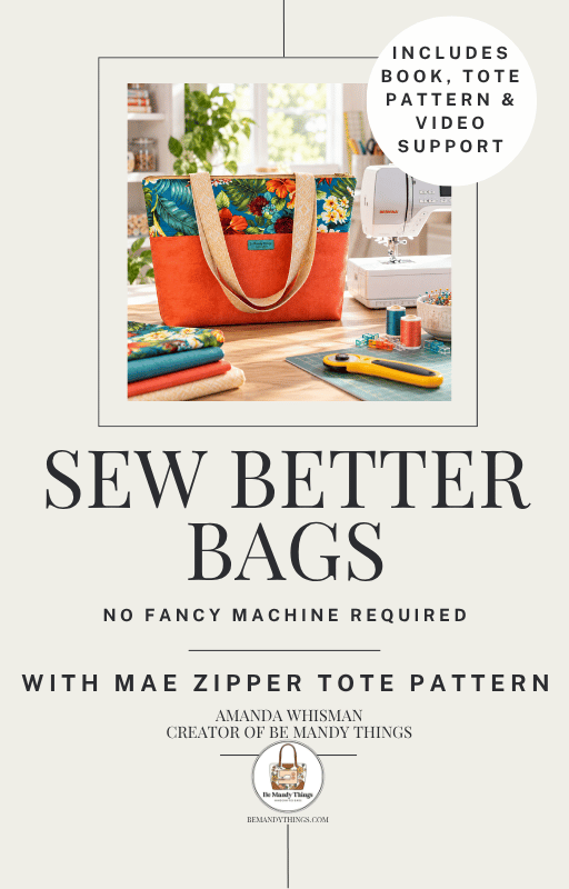 Sew Better Bags eBook + Mae Zipper Tote Pattern Bundle